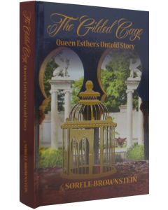 The Gilded Cage - Queen Esther's Untold Story - H/C