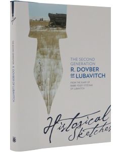 The Second Generation: R. Dovber of Lubavitch - Historical Sketches