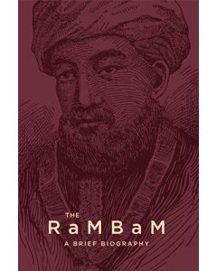 Rambam, The  A Brief Biography                                                                                          