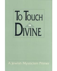 To Touch the Divine