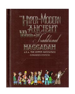 Hyper-Modern Ancient With-It Traditional Haggadah - New Edition - Medium size