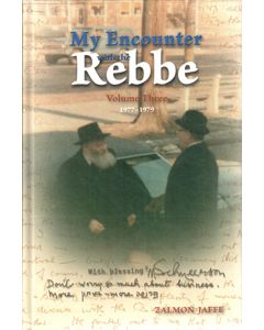 My Encounter with the Rebbe Vol. 3