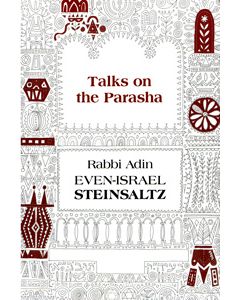 Talks on the Parasha P/B (Steinsaltz)