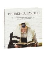 Tishrei in Lubavitch - The Month of Festivals with the Rebbe