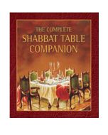 The Complete Shabbos Table Companion H/C